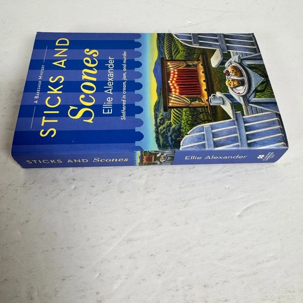 Sticks and Scones Ellie Alexander 2024 1st Printing Bakeshop Mystery‎ St